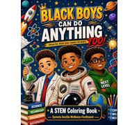 Black Boys Can Do Anything, Too: A STEM Coloring Book