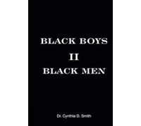 Black Boys II Black Men: An Applied Dissertation