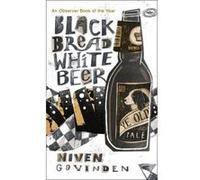 Black Bread White Beer