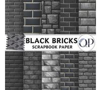 Black Bricks Scrapbook Paper: 8.5x8.5, Double-Sided Decorative Black Bricks Pages for Scrapbooking, Decoupage, DIY, Paper for Junk Journaling, Wrapping Paper