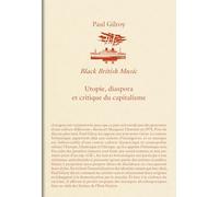 Black British Music: Utopie, diaspora et critique du capitalisme