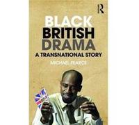 Black British Theatre Michael Pearce, (Auteur)