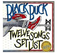 BLACK BUCK - Twelve Songs Set List [Import allemand]