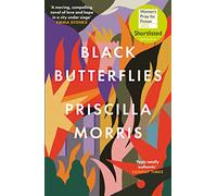 Black Butterflies: Shortlisted for the Women's Prize 2023