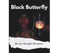 Black Butterfly: At the crossroads of Love and Uncertainty