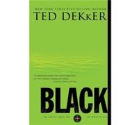 Black by Ted Dekker Ted Dekker (Auteur)