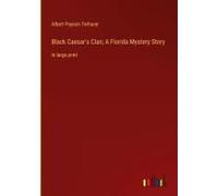 Black Caesar's Clan; A Florida Mystery Story