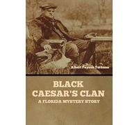 Black Caesar's Clan: A Florida Mystery Story