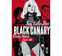 Black Canary - New Killer Star - Tome 0