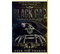 BLACK CAP: Before a husband, he was a weapon.