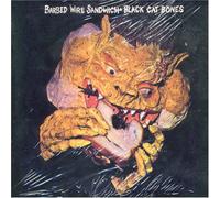 Black Cat Bones - Barbed Wire Sandwich [Import]