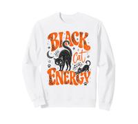 Black Cat Energy, Saison Amusante et effrayante d'halloween pour Chats Sweatshirt