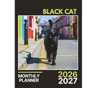 Black Cat Monthly Planner 2026-2027: Mystical Two-Year Feline Journal with Budget Tracking, Goal Planning & Reflection Space | 8.5 x 11 in, 142 Pages