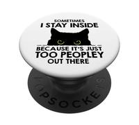 Black Cat, Parfois, Je Reste à l'intérieur Parce qu'il y a trop de Monde PopSockets PopGrip Adhésif