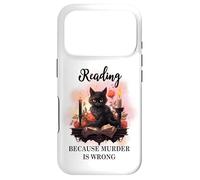 Black Cat Reading Because Murder is Wrong Books Cats Bookish Coque pour iPhone 17 Pro