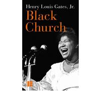 Black Church - Henry Louis Gates Jr. - Labor Et Fides - broché - Guide