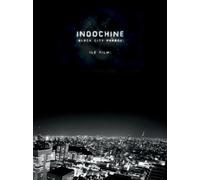 Indochine : Black City Parade- Le Film