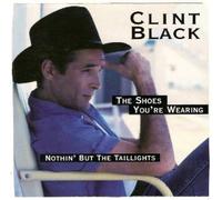 Black, Clint - Shoes You're Wearing
