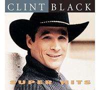 Black, Clint - Super Hits [Import]