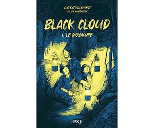Black Cloud - Tome 01 : Le Royaume - Dystopie, post-apocalyptique, survie, fratrie - Roman ado dès 12 ans (1)
