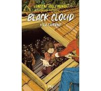 Black Cloud - Tome 3 - La Caverne