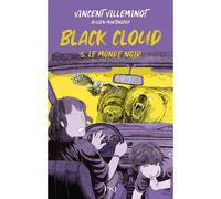 Black Cloud - Tome 5 Le monde noir - Vincent Villeminot - Pocket Jeunesse - broché - Roman junior