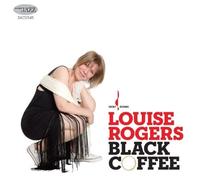 Rogers, Louise - Black Coffee [Import]