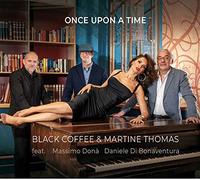 Black Coffee & Martine Thomas - Once Upon a Time