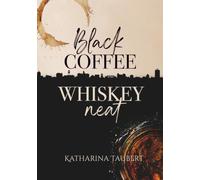 Black coffee Whiskey neat: Stop always being the sensible one