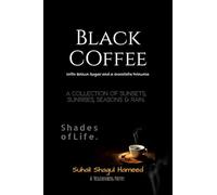 Black Coffee with Brown Sugar and a Chocolate Brownie: Shades of life