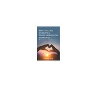 Black College Students And Sexual Orientation Experiences