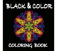 BLACK & COLOR MANDALAS: COLORING BOOK