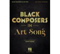 Black Composers in Art Song: Low Voice and Piano