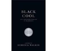 Black Cool by Rebecca WalkerHenry Louis Gates Jr. Rebecca WalkerHenry Louis Gates Jr. (Auteur)