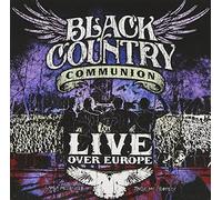 Black Country Communion – Live Over Europe