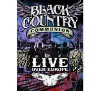 Black Country Communion: Live Over Europe (DVD) Black Country Communion