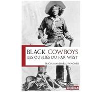 Black Cowboys - Les Oubliés Du Far West