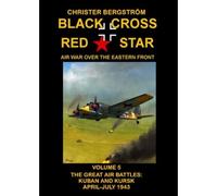 Black Cross Red Star Air War Over The Eastern Front