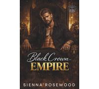 Black Crown Empire: A Ruthless Royal Mafia Romance
