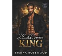 Black Crown King: A Dark Royal Mafia Romance