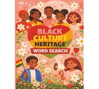 Black Cultural Heritage Word Search: Easy-to-read 8.5 X 11, An Educational Puzzle Book Celebrating Culture, Traditions, and Creative Expression