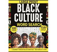 Black Culture Word Search: A cultural journey through Black history, heritage, and pride - with fun facts on music, spirituality, sports, and traditions