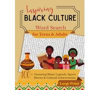 Black Culture Word Search Large Print: 100+ Fun and Inspiring Word Searches Featuring Music Legends, Sports Heroes, and Cultural Achievements for Teens and Adults
