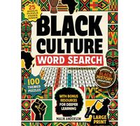 Black Culture Word Search Large Print: 100 Themed Puzzles Honoring African American Icons, Achievements & Legacy - Relaxing Brain Games for Adults and Seniors.