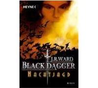 Black Dagger 01. Nachtjagd Ward, J. R. (Auteur)