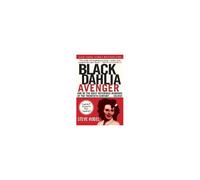 Black Dahlia Avenger – Un génie du meurtre : l'histoire vraie