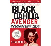 Black Dahlia Avenger – Un génie du meurtre : l'histoire vraie