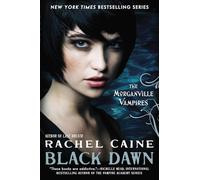 Black Dawn: The Morganville Vampires