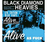 Black Diamond Heavies - Alive As Fuck