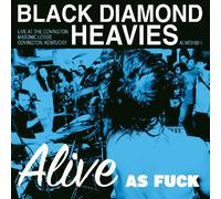 BLACK DIAMOND HEAVIES - Alive As Fuck Live at The Convington